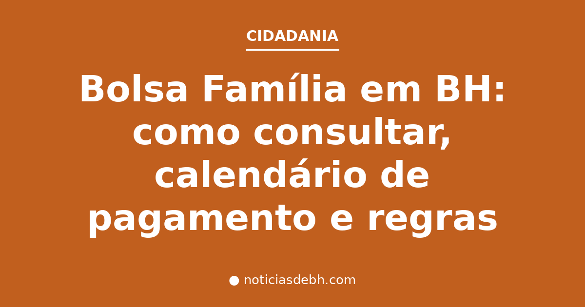 Cartão do Bolsa Família e aplicativo para consultar pagamento em Belo Horizonte