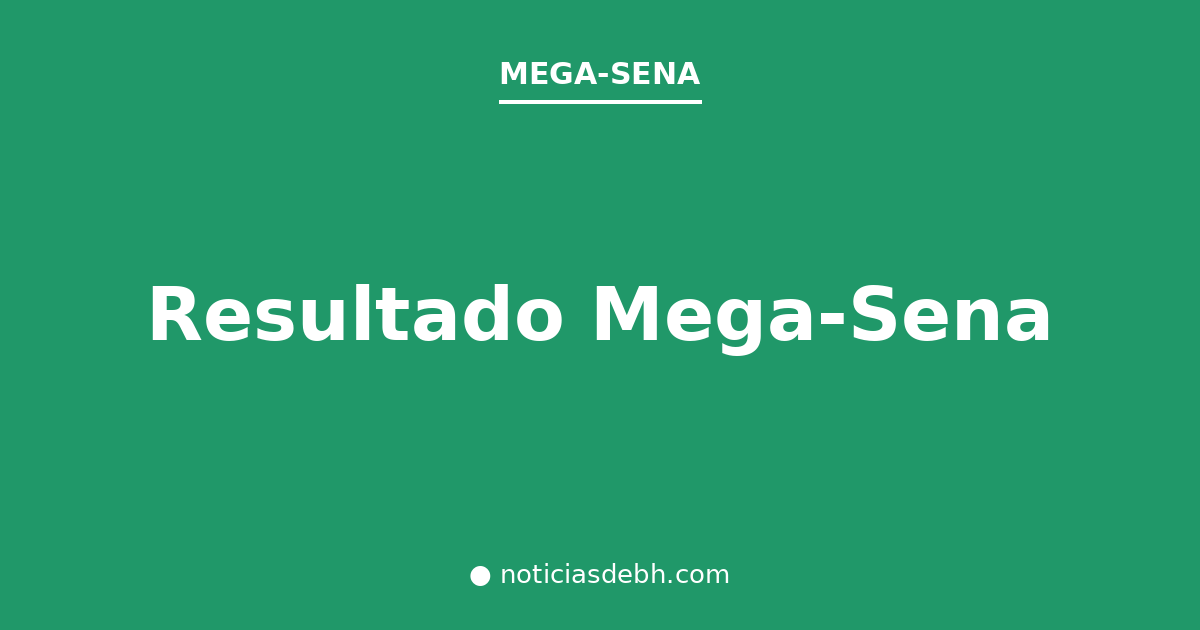 Resultado da Mega-Sena